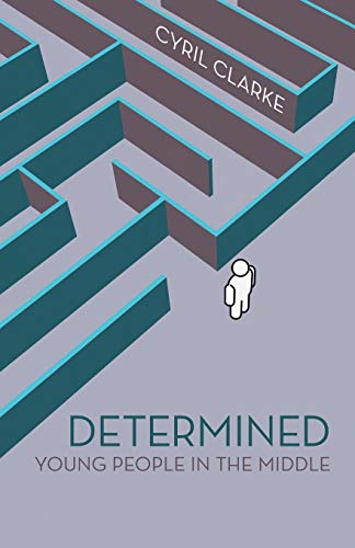 Beispielbild fr Determined: Young People in the Middle zum Verkauf von Chiron Media