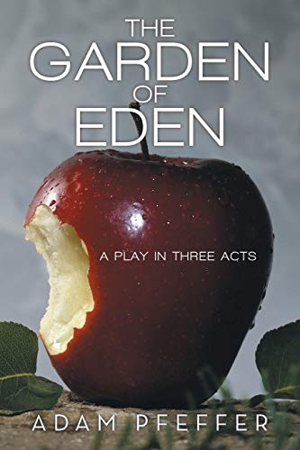 Beispielbild fr The Garden of Eden: A Play in Three Acts zum Verkauf von Chiron Media