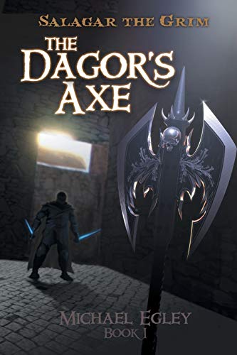 Imagen de archivo de Salagar the Grim: The Dagor's Axe a la venta por Lucky's Textbooks