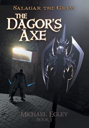 Imagen de archivo de Salagar the Grim: The Dagor's Axe a la venta por Ria Christie Collections