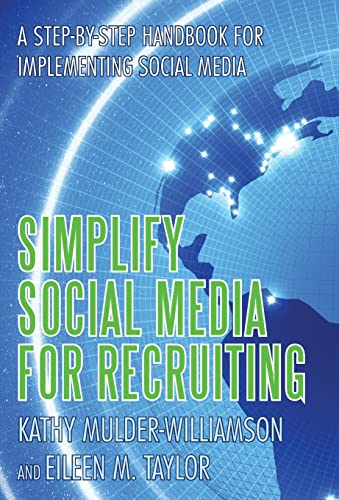 Stock image for Simplify Social Media for Recruiting: A Step-By-Step Handbook for Implementing Social Media for sale by 2Vbooks