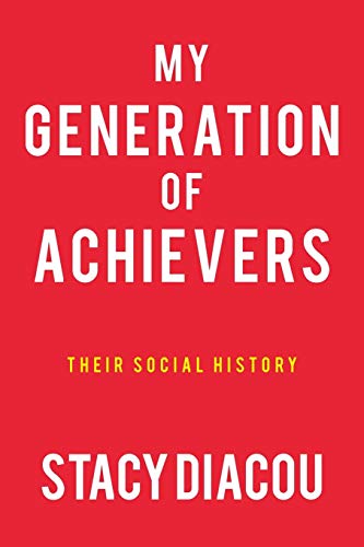 Beispielbild fr My Generation of Achievers: Their Social History zum Verkauf von HPB-Red