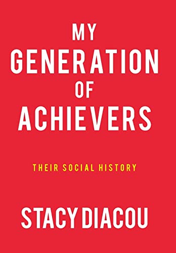 9781475981551: My Generation of Achievers: Their Social History