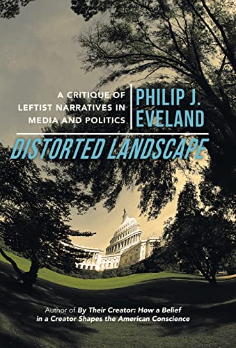 9781475982893: Distorted Landscape: A Critique of Leftist Narratives in Media and Politics