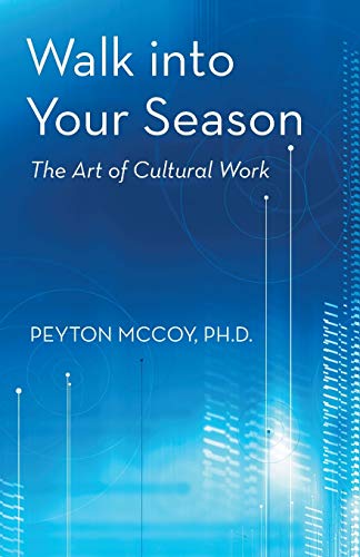 9781475983074: Walk into Your Season: The Art of Cultural Work