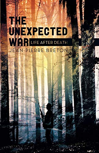 Imagen de archivo de The Unexpected War: Life after Death a la venta por Lucky's Textbooks