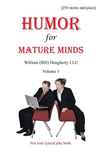 Imagen de archivo de Humor for Mature Minds, Volume 1: Not Your Typical Joke Book. a la venta por Chiron Media