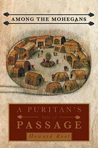 Beispielbild fr Among the Mohegans: A Puritan's Tale of Passage zum Verkauf von Chiron Media