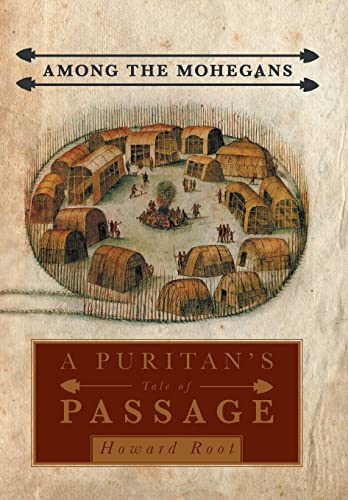 Among the Mohegans: A Puritan's Tale of Passage