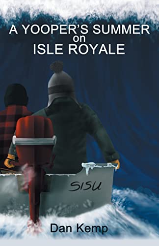Beispielbild fr A Yooper's Summer on Isle Royale zum Verkauf von BooksRun