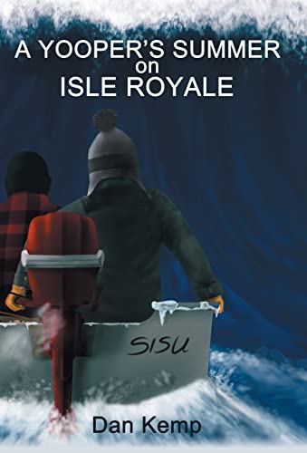 Beispielbild fr A Yooper's Summer on Isle Royale zum Verkauf von SecondSale