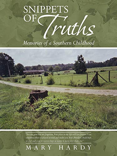 Imagen de archivo de Snippets of Truths: Memories of a Southern Childhood a la venta por Chiron Media