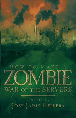 Imagen de archivo de How to Make a Zombie: War of the Servers a la venta por Chiron Media