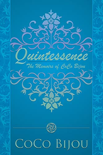 Quintessence: The Memoirs of CoCo Bijou