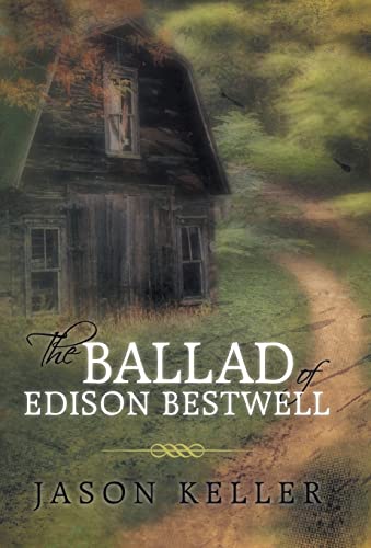 9781475988314: The Ballad of Edison Bestwell
