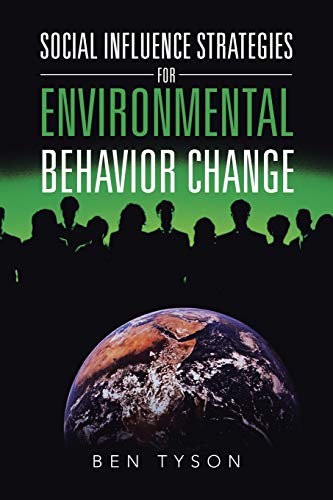 Imagen de archivo de Social Influence Strategies for Environmental Behavior Change a la venta por ThriftBooks-Dallas