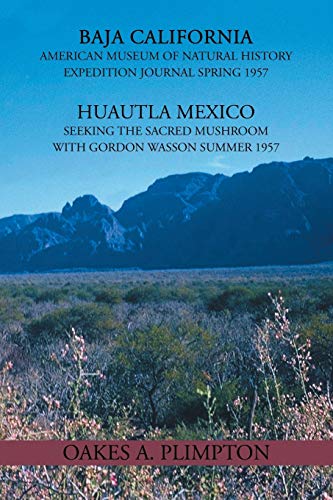 Beispielbild fr 1957 Expeditions Journal: Baja California American Museum of Natural History Expedition Journal Spring 1957 Huautla Mexico Seeking the Sacred Mu zum Verkauf von Chiron Media