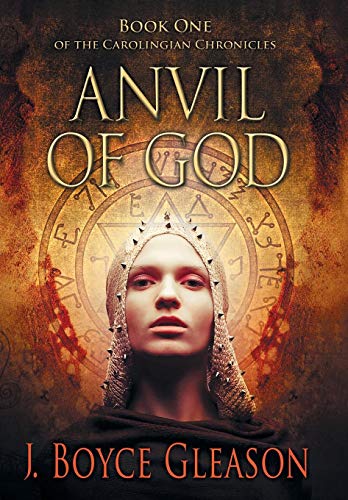 Stock image for Anvil of God (The Carolingian Chronicles, 1) for sale by Books of the Smoky Mountains