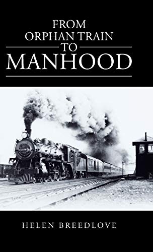 Stock image for From Orphan Train to Manhood for sale by Lucky's Textbooks