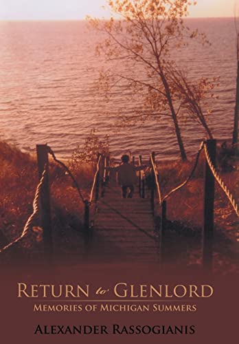 9781475992274: Return to Glenlord: Memories of Michigan Summers