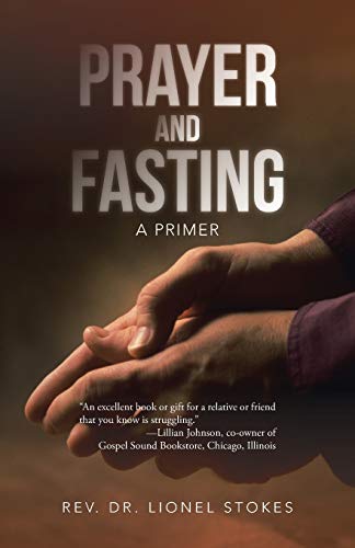 Stock image for Prayer and Fasting A Primer for sale by PBShop.store US