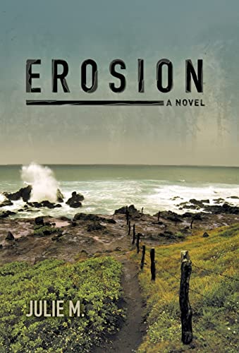 Erosion - Julie M.