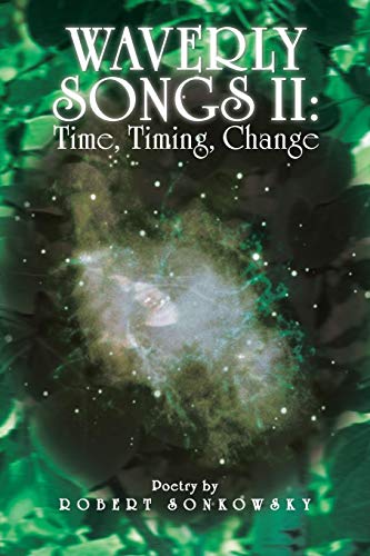 Imagen de archivo de Waverly Songs II: Time, Timing, Change a la venta por Lucky's Textbooks