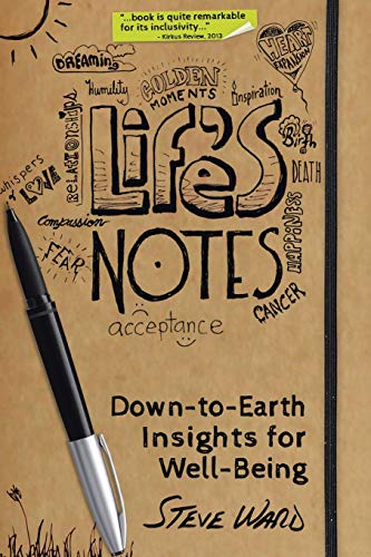 Stock image for Life's Notes : Down-to-Earth Insights for Well-Being for sale by Better World Books