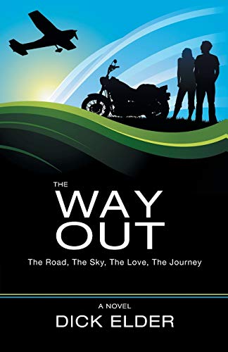 9781475996234: The Way Out: The Road, The Sky, The Love, The Journey