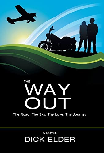 9781475996258: The Way Out: The Road, the Sky, the Love, the Journey