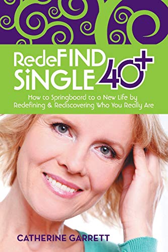 Beispielbild fr Redefind Single 40 How to Springboard to a New Life by Redefining Rediscovering Who You Really Are zum Verkauf von PBShop.store US