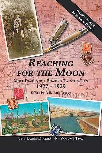 Beispielbild fr Reaching for the Moon: More Diaries of a Roaring Twenties Teen (1927-1929) zum Verkauf von ThriftBooks-Atlanta
