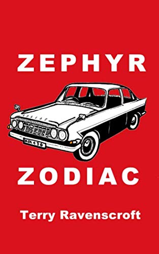 Beispielbild fr Zephyr Zodiac: The life and death of an iconic car. zum Verkauf von Revaluation Books