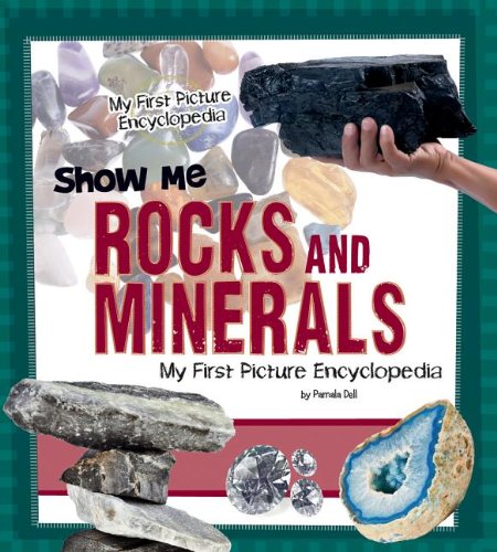 9781476501161: Show Me Rocks and Minerals (My First Picture Encyclopedia)