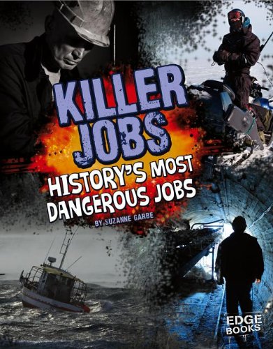 Imagen de archivo de Killer Jobs!: History's Most Dangerous Jobs a la venta por Revaluation Books