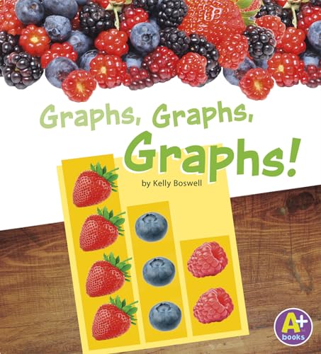 Beispielbild fr Graphs, Graphs, Graphs! zum Verkauf von Better World Books
