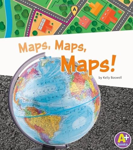 9781476502625: Maps, Maps, Maps! (A+ Books: Displaying Information)