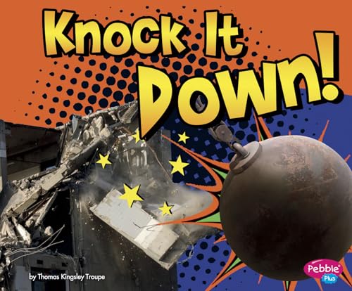 Stock image for Knock It Down! (Destruction) for sale by Irish Booksellers