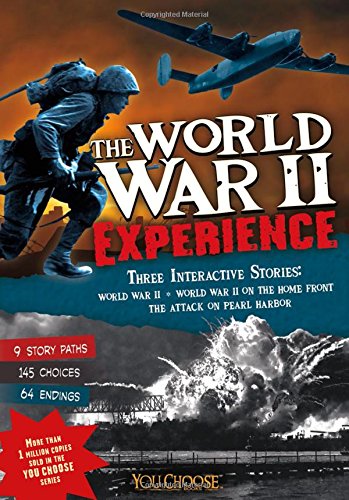 9781476521695: The World War II Experience: An Interactive History Adventure (You Choose)