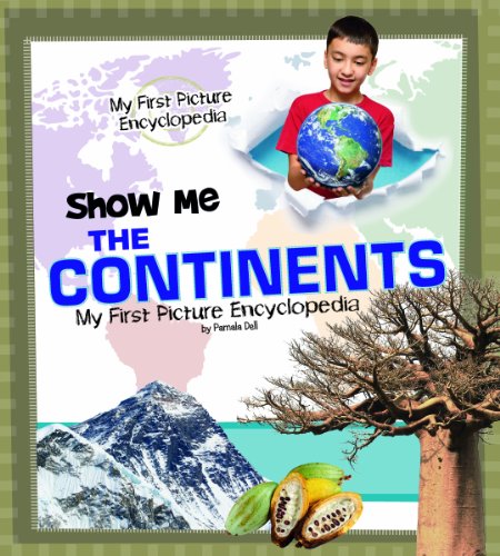 Imagen de archivo de Show Me the Continents: My First Picture Encyclopedia (My First Picture Encyclopedias) a la venta por Wonder Book