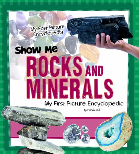 Beispielbild fr Show Me Rocks and Minerals: My First Picture Encyclopedia (My First Picture Encyclopedias) zum Verkauf von SecondSale