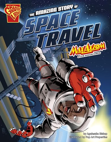 Beispielbild fr The Amazing Story of Space Travel : Max Axiom STEM Adventures zum Verkauf von Better World Books