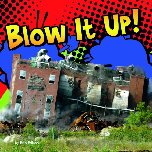 Stock image for Blow It Up! (Destruction) for sale by Your Online Bookstore