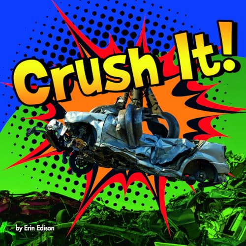 9781476535289: Crush It! (Pebble Plus: Destruction)