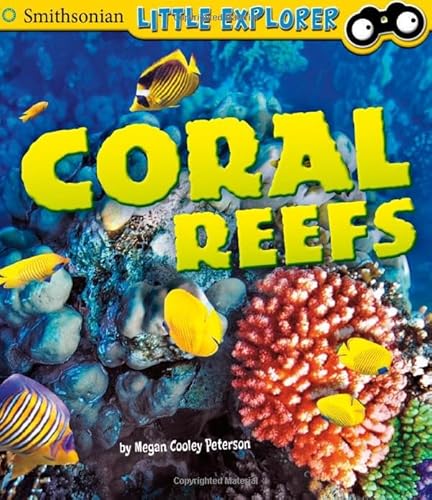 9781476535470: Coral Reefs (Smithsonian Little Explorer)