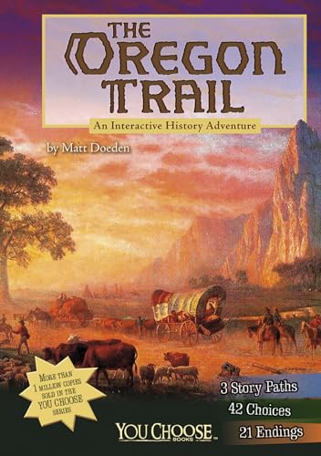 Stock image for The Oregon Trail: An Interactive History Adventure (You Choose: History) for sale by SecondSale