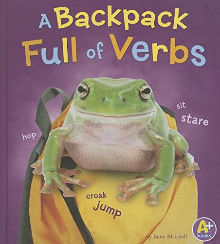 Stock image for A Backpack Full of Verbs (A+ Books) for sale by Irish Booksellers