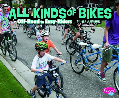 Stock image for All Kinds of Bikes : Off-Road to Easy-Riders for sale by Better World Books