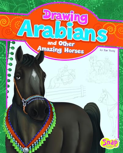 Imagen de archivo de Drawing Arabians and Other Amazing Horses a la venta por Better World Books: West