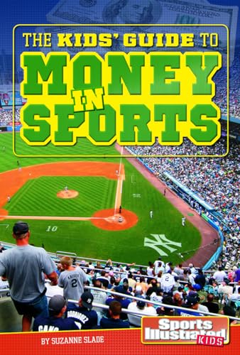 Stock image for The Kids' Guide to Money in Sports (SI Kids Guide Books) [No Binding ] for sale by booksXpress